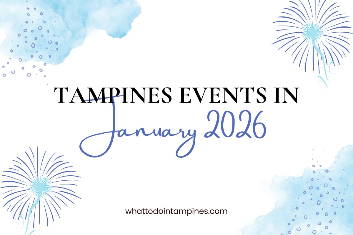 Tampines Events in January 2026